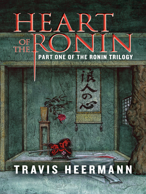Title details for Heart of the Ronin by Travis Heermann - Available